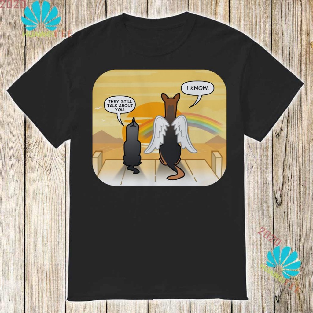 german-shepherd-angel-they-still-talk-about-you-i-know-shirt-shirt.jpg