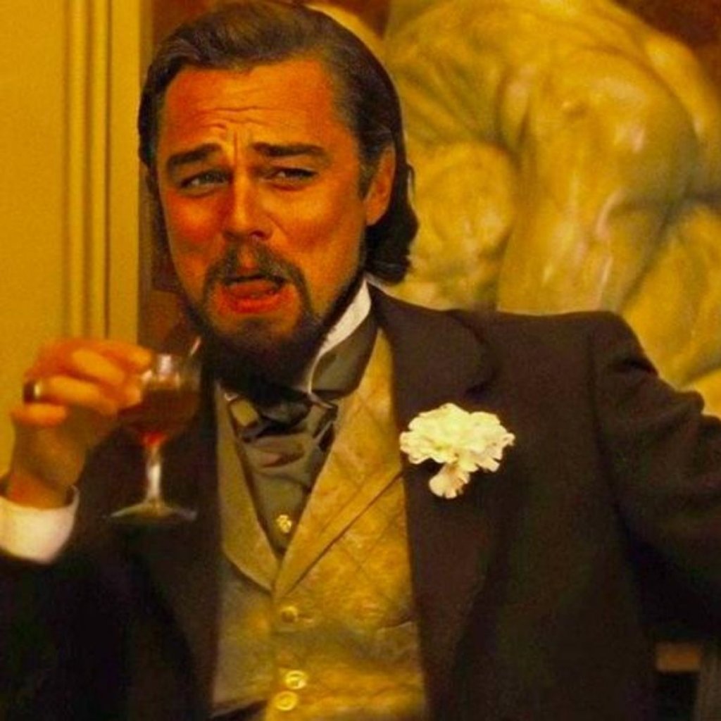 Leonardo-DiCaprio-laughing-meme-template-of-Django-Unchained (1).jpg