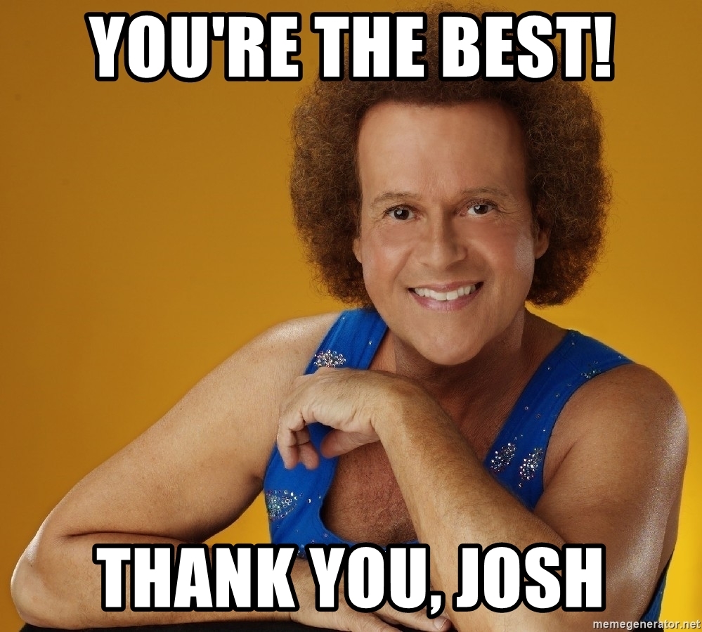 youre-the-best-thank-you-josh.jpg