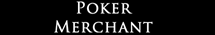 Poker Merchant