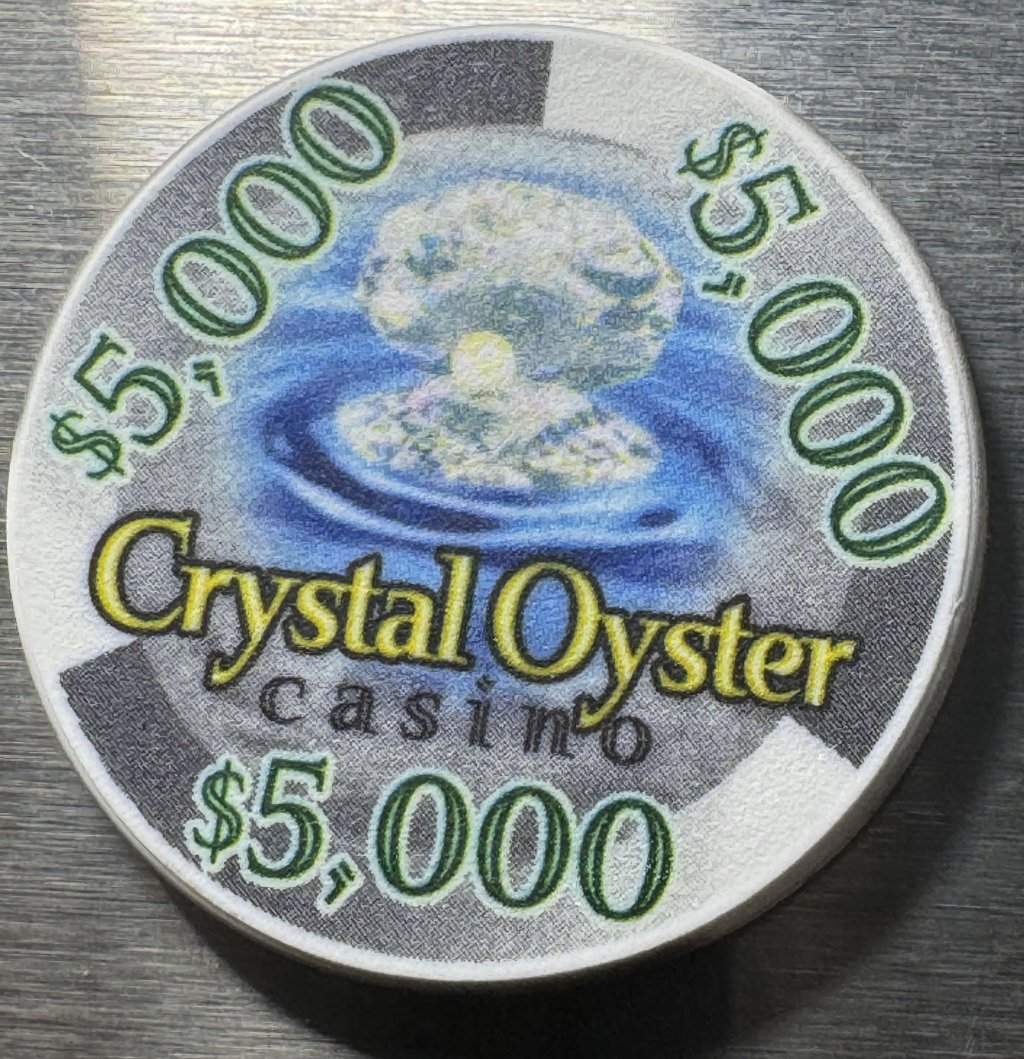 Crystal Oyster Casino $5,000